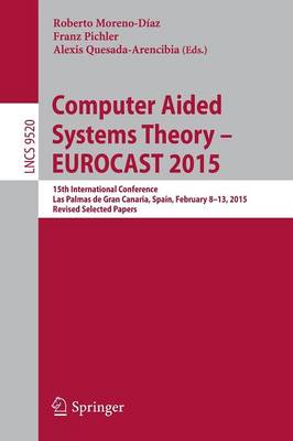 Computer Aided Systems Theory – EUROCAST 2015