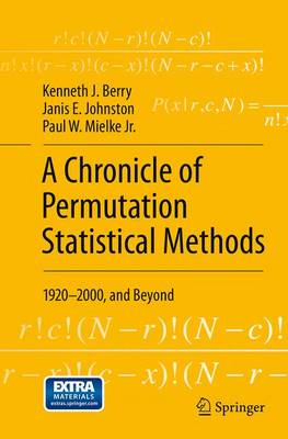 A Chronicle of Permutation Statistical Methods