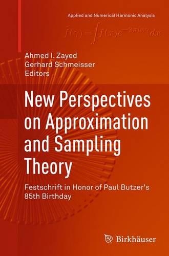 New Perspectives on Approximation and Sampling Theory