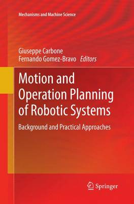Motion and Operation Planning of Robotic Systems