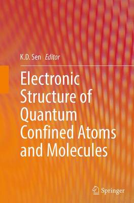 Electronic Structure of Quantum Confined Atoms and Molecules
