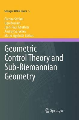 Geometric Control Theory and Sub-Riemannian Geometry