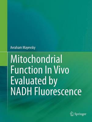 Mitochondrial Function In Vivo Evaluated by NADH Fluorescence