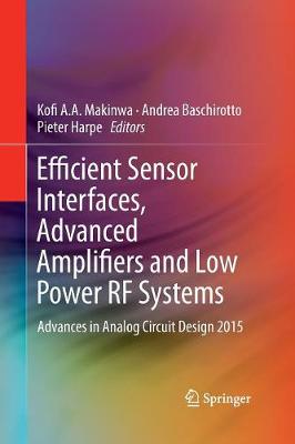 Efficient Sensor Interfaces, Advanced Amplifiers and Low Power RF Systems