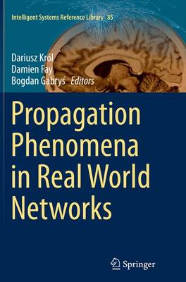 Propagation Phenomena in Real World Networks