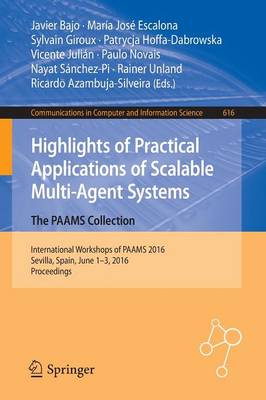 Highlights of Practical Applications of Scalable Multi-Agent Systems. The PAAMS Collection