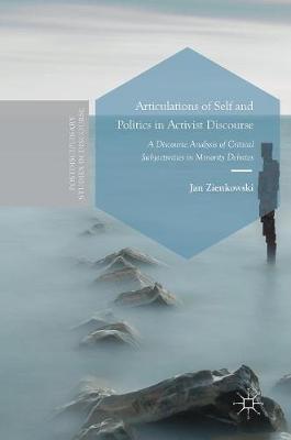 Articulations of Self and Politics in Activist Discourse