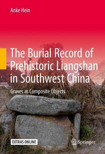 The Burial Record of Prehistoric Liangshan in Southwest China