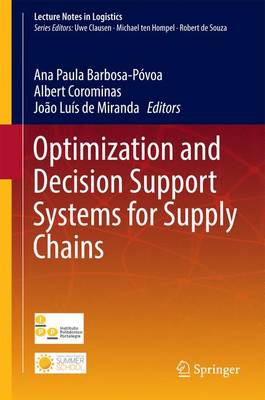 Optimization and Decision Support Systems for Supply Chains