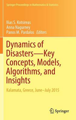 Dynamics of Disasters—Key Concepts, Models, Algorithms, and Insights