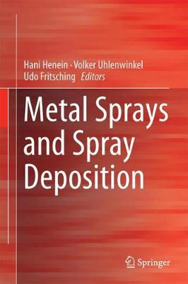Metal Sprays and Spray Deposition