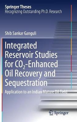 Integrated Reservoir Studies for CO2-Enhanced Oil Recovery and Sequestration