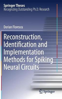 Reconstruction, Identification and Implementation Methods for Spiking Neural Circuits