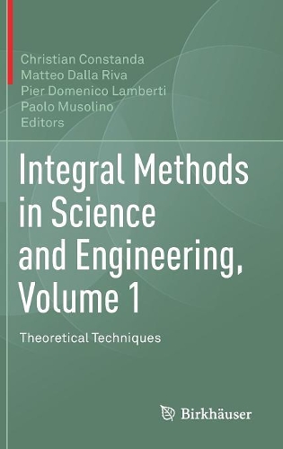 Integral Methods in Science and Engineering, Volume 1