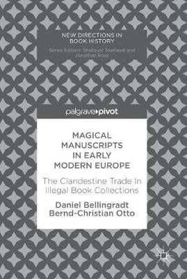 Magical Manuscripts in Early Modern Europe