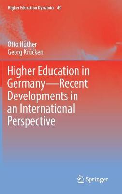 Higher Education in Germany—Recent Developments in an International Perspective