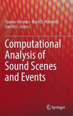 Computational Analysis of Sound Scenes and Events