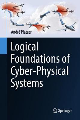 Logical Foundations of Cyber-Physical Systems