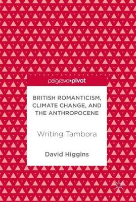 British Romanticism, Climate Change, and the Anthropocene