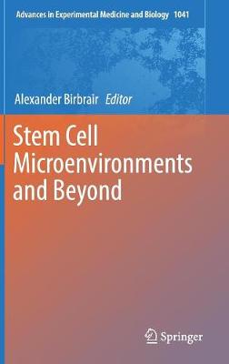 Stem Cell Microenvironments and Beyond