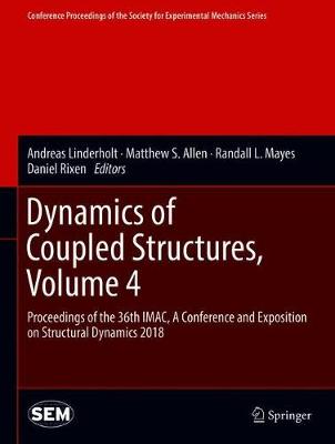 Dynamics of Coupled Structures, Volume 4