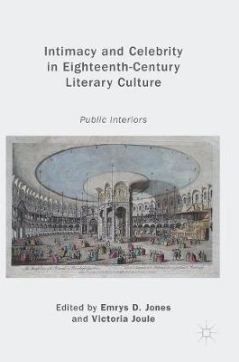 Intimacy and Celebrity in Eighteenth-Century Literary Culture