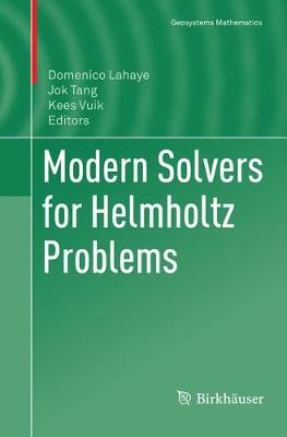 Modern Solvers for Helmholtz Problems