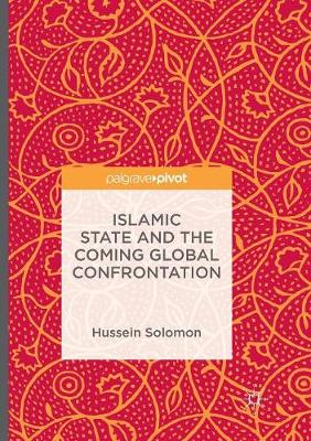 Islamic State and the Coming Global Confrontation