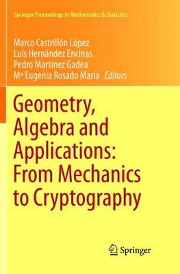 Geometry, Algebra and Applications: From Mechanics to Cryptography