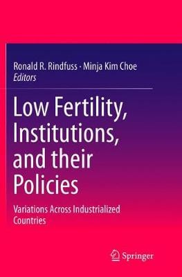 Low Fertility, Institutions, and their Policies
