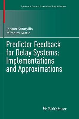 Predictor Feedback for Delay Systems: Implementations and Approximations
