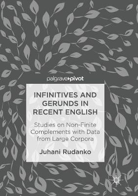 Infinitives and Gerunds in Recent English