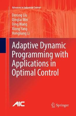 Adaptive Dynamic Programming with Applications in Optimal Control