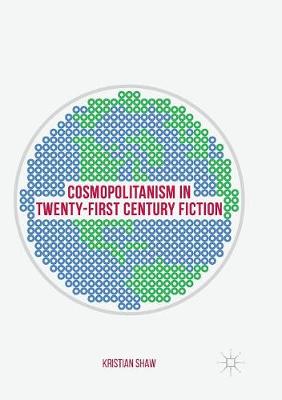 Cosmopolitanism in Twenty-First Century Fiction