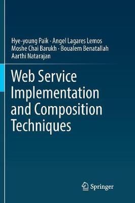 Web Service Implementation and Composition Techniques