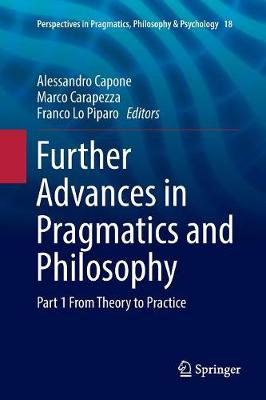 Further Advances in Pragmatics and Philosophy