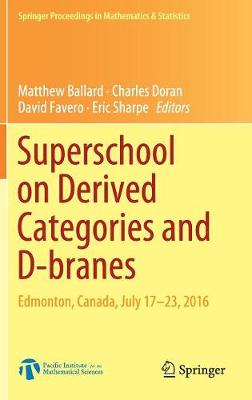 Superschool on Derived Categories and D-branes