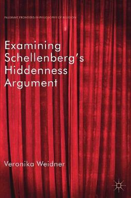 Examining Schellenberg's Hiddenness Argument