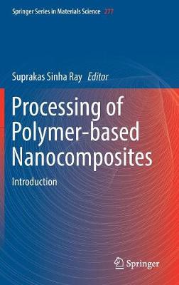 Processing of Polymer-based Nanocomposites