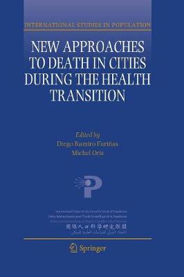 New Approaches to Death in Cities during the Health Transition