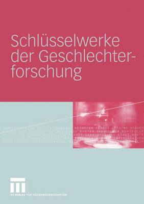 Schlüsselwerke der Geschlechterforschung