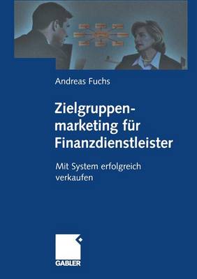 Zielgruppenmarketing für Finanzdienstleister