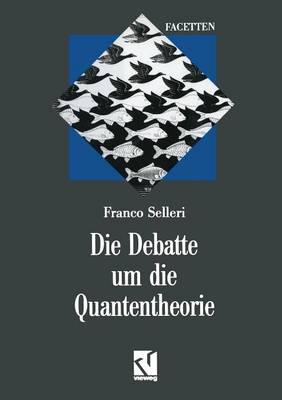 Die Debatte um die Quantentheorie