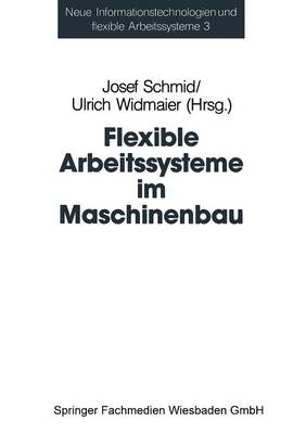 Flexible Arbeitssysteme im Maschinenbau