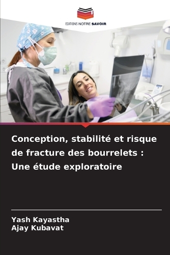 Conception, stabilité et risque de fracture des bourrelets