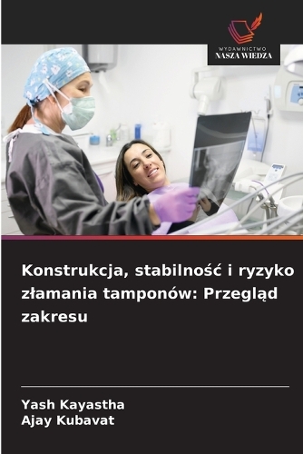 Konstrukcja, stabilnośc i ryzyko zlamania tamponów