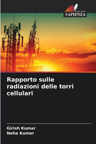 Rapporto sulle radiazioni delle torri cellulari