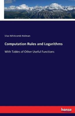 Computation Rules and Logarithms