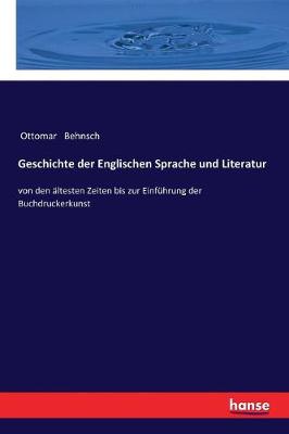 Geschichte Der Englischen Sprache Und Literatur