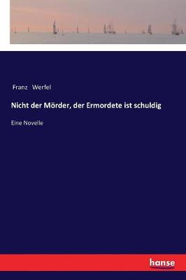 Nicht Der M rder, Der Ermordete Ist Schuldig